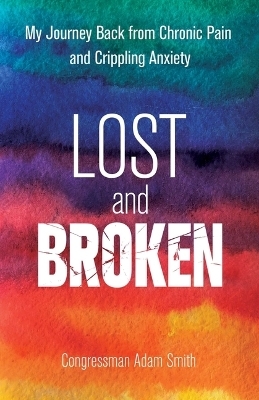 Lost and Broken - Congressman Adam Smith