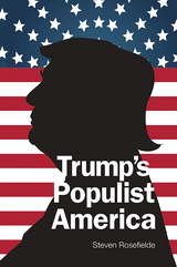 TRUMP'S POPULIST AMERICA - Steven Rosefielde