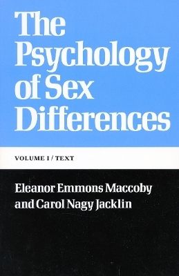 The Psychology of Sex Differences - Eleanor Emmons MacCoby, Carol Nagy Jacklin