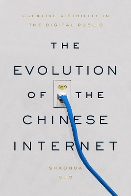 The Evolution of the Chinese Internet - Shaohua Guo