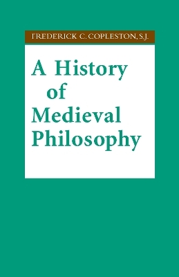 A History of Medieval Philosophy - Frederick C. Copleston