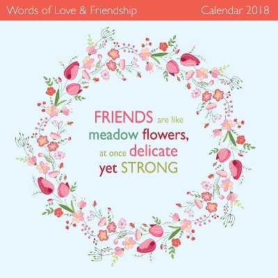 Words of Love & Friendship Wall Calendar 2018 (Art Calendar) - 