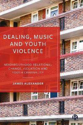 Dealing, Music and Youth Violence - James Alexander