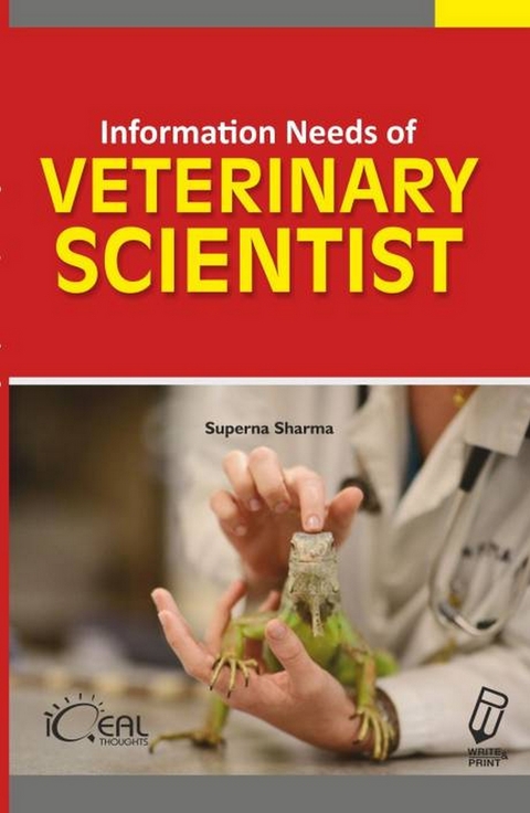 Information Needs of Veterinary Scientists -  Superna Sharma