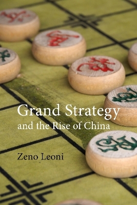 Grand Strategy and the Rise of China - Dr. Zeno Leoni