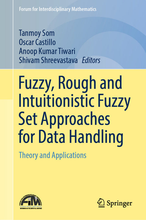 Fuzzy, Rough and Intuitionistic Fuzzy Set Approaches for Data Handling - 