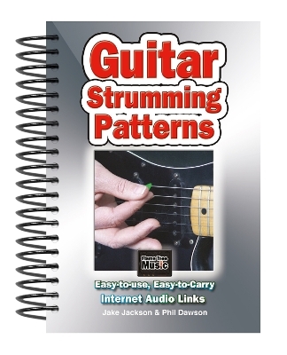 Guitar Strumming Patterns - Jake Jackson, Phil Dawson