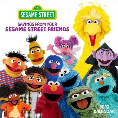 Sesame Street Sayings from Your Sesame Street Friends 2023 Wall Calendar -  Sesame Workshop