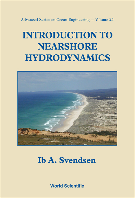 INTRO TO NEARSHORE HYDRODYNAMICS   (V24) - Ib A Svendsen