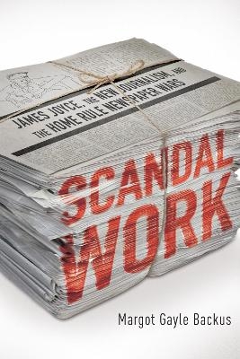 Scandal Work - Margot Gayle Backus