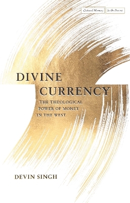 Divine Currency - Devin Singh