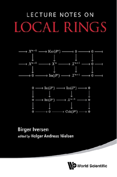 LECTURE NOTES ON LOCAL RINGS - Birger Iversen