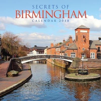 Secrets of Birmingham Wall Calendar 2018 (Art Calendar)