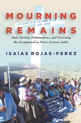 Mourning Remains - Isaias Rojas-Perez