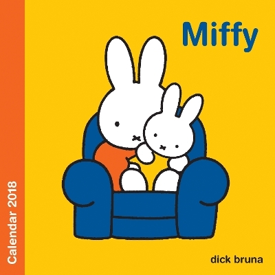 Miffy by Dick Bruna Wall Calendar 2018 (Art Calendar)