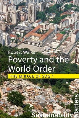 Poverty and the World Order - Professor Robert Walker