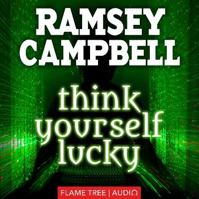 Think Yourself Lucky - Ramsey Campbell