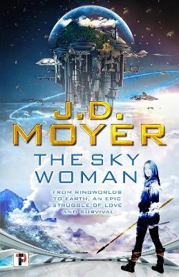 The Sky Woman - J.D. Moyer