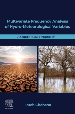 Multivariate Frequency Analysis of Hydro-Meteorological Variables - Fateh Chebana