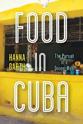 Food in Cuba - Hanna Garth