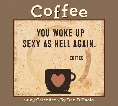 Coffee 2023 Deluxe Wall Calendar - Mr. Dan DiPaolo