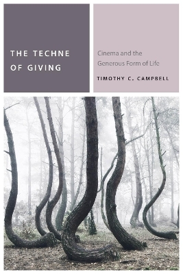 The Techne of Giving - Timothy C. Campbell