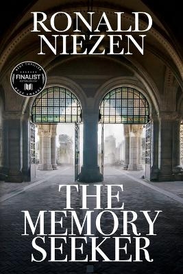 The Memory Seeker - Ronald Niezen