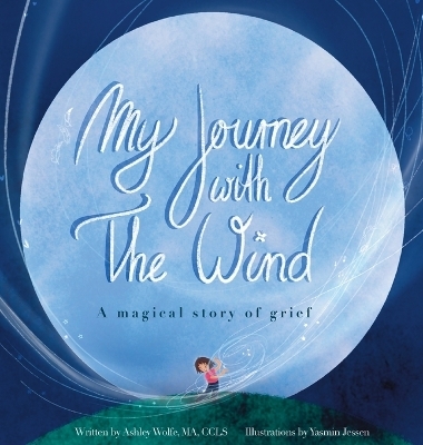 My Journey With The Wind - Ashley Wolfe