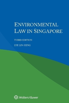 Environmental Law in Singapore - Lye Lin-Heng