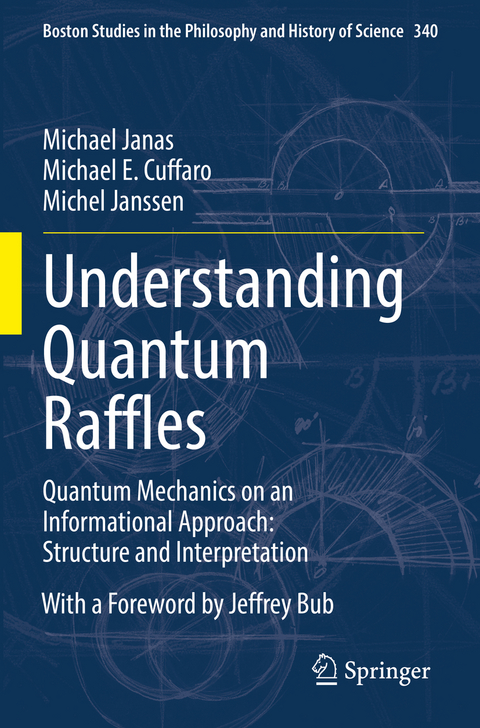 Understanding Quantum Raffles - Michael Janas, Michael E. Cuffaro, Michel Janssen