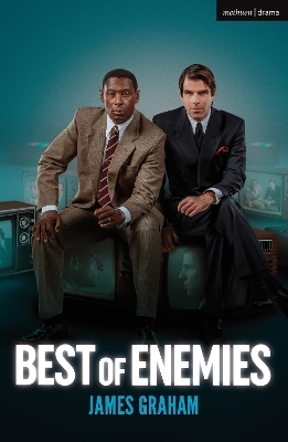 Best of Enemies - James Graham