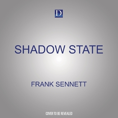 Shadow State - Frank Sennett