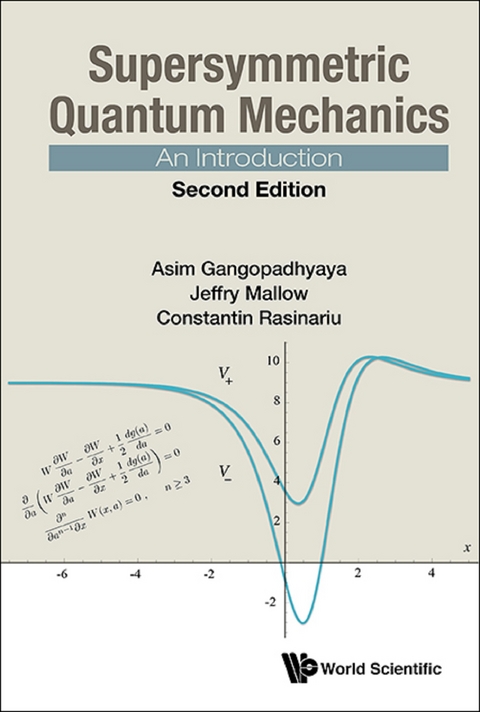 Supersymmetric Quantum Mechanics: An Introduction (Second Edition) -  Gangopadhyaya Asim Gangopadhyaya,  Rasinariu Constantin Rasinariu,  Mallow Jeffry V Mallow