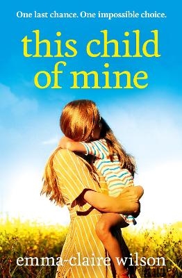 This Child of Mine - Emma-Claire Wilson