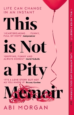 This is Not a Pity Memoir - Abi Morgan