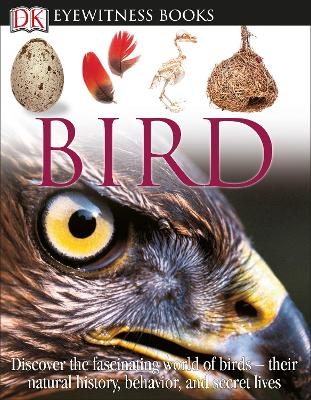 DK Eyewitness Books: Bird - David Burnie