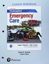 Workbook for Prehospital Emergency Care - Mistovich, Joseph; Kuvlesky, Edward; Story, Craig; Karren, Keith; Hafen, Brent, Ph.D.