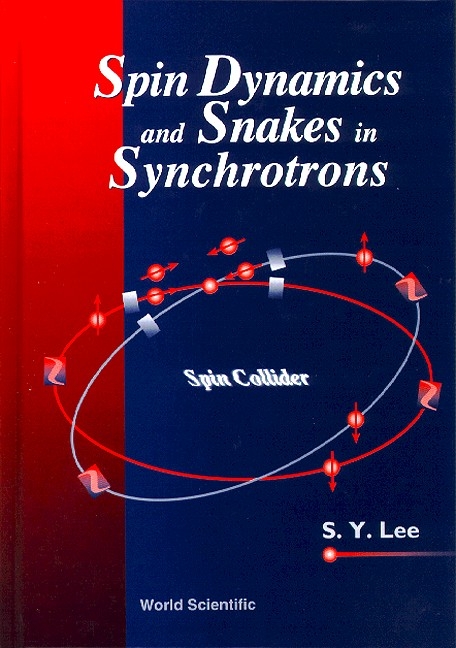 SPIN DYNAMICS & SNAKES IN SYNCHROTRONS - S Y Lee