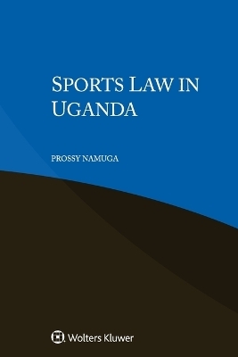 Sports Law in Uganda - Prossy Namuga