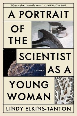 A Portrait of the Scientist as a Young Woman - Lindy Elkins-Tanton