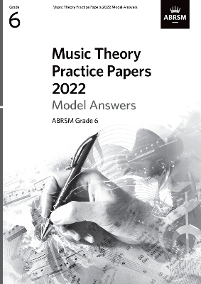 Music Theory Practice Papers Model Answers 2022, ABRSM Grade 6 -  ABRSM