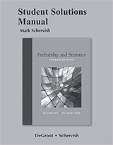 Student Solutions Manual for Probability and Statistics - deGroot, Morris; Schervish, Mark