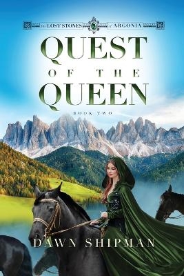 Quest of the Queen - Dawn Shipman