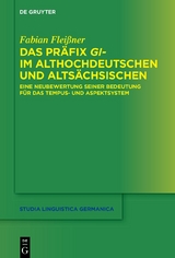 Das Präfix gi- im Althochdeutschen und Altsächsischen - Fabian Fleißner