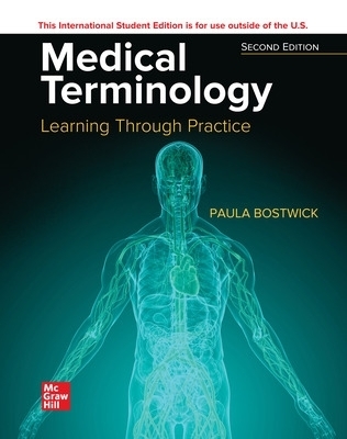 Medical Terminology: Learning Through Practice ISE - Paula Bostwick