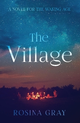 The Village - Rosina Gray