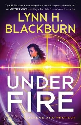 Under Fire - Lynn H. Blackburn