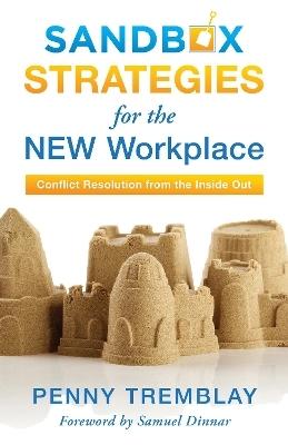 Sandbox Strategies for the New Workplace - Penny Tremblay