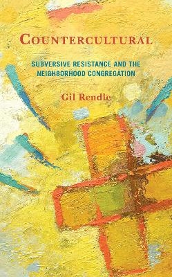 Countercultural - Gil Rendle