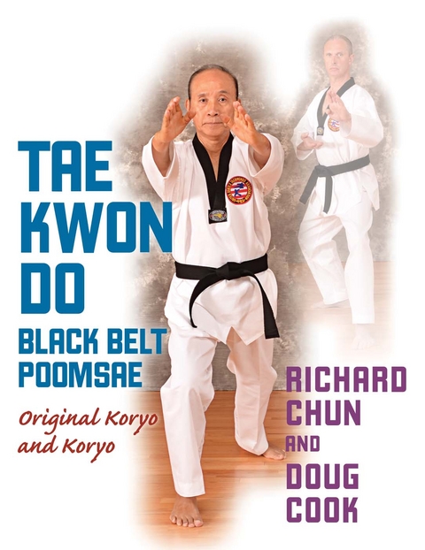 Taekwondo Black Belt Poomsae - Richard Chun, Doug Cook